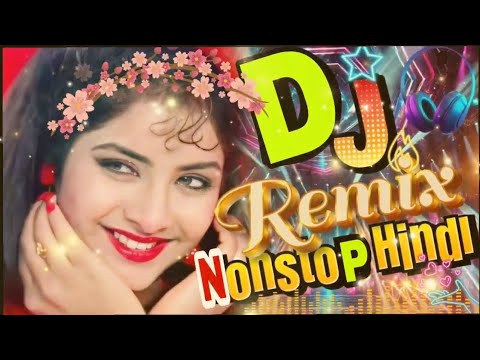 Nonstop DJ Remix Song hindi jbl DJ