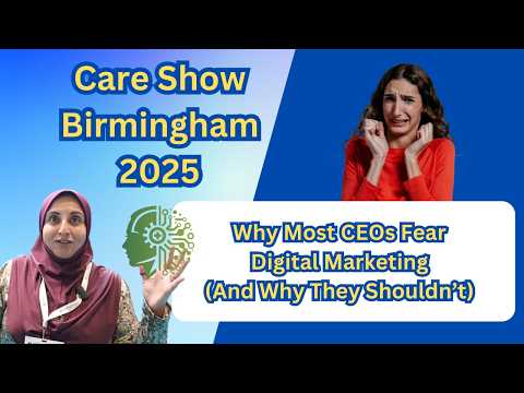 Why Digital Marketing Is No Longer Optional for UK Care Providers | Care Show Birmingham 2025