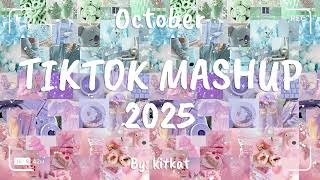 TIKTOK MASHUP OCTOBER 💙2025💙 (NOT CLEAN) 😇
