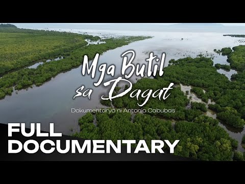 Mga Butil sa Dagat | Dokumentaryo ni Antonio Cabubas
