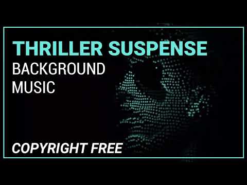 Thriller Suspense Music Copyright Free ||  Thriller Suspense BGM || No Copyright Music