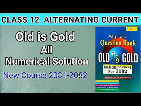 Class 12 Alternating Current Old is Gold Numerical solution | 2081-2082 |