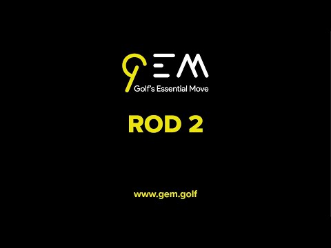 GEM. Golf's Essential Move. ROD 2