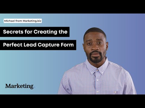 Secrets for Creating the Perfect Lead Capture Form | Marketing.biz