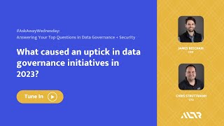 What caused an uptick in data governance initiatives in 2023?