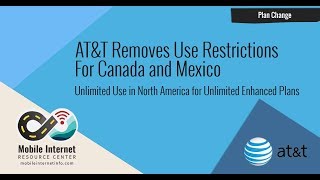 AT&T Removes Primary US Use Restriction for Canada & Mexico Roaming from Unlimited Enhanced Plans