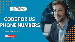 Understanding the Code for US Phone Numbers | Teloz Explains