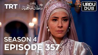 Payitaht Sultan Abdulhamid Episode 357 | Season 4