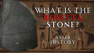 All About the Rosetta Stone | Ancient Egyptian History | ASMR History Learning