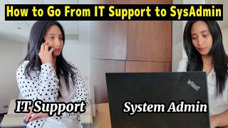 Why IT Support Skills Aren’t Enough to Become a SysAdmin  | SysAdmin vs IT Support