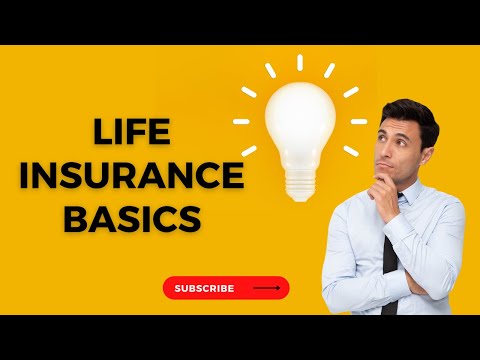 Life Insurance Basics | Insurance coverage | Whole life insurance | Financial protection