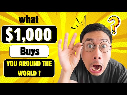 "What $1,000 Buys You Around the World?"