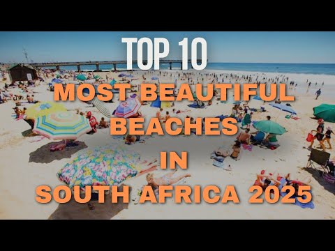 Top 10 Most Beautiful Beaches in South Africa 2025 | Breathtaking Coastal Gems You Must See