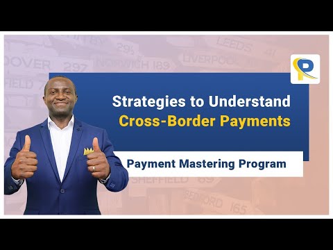 Payment Mastering Program - Strategies to Understand Cross-Border Payments