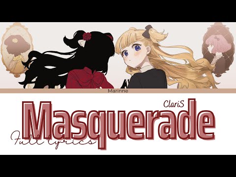 【Shadows House】Masquerade - ClariS『KAN/ROM/ENG』