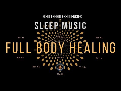 BLACK SCREEN SLEEP MUSIC ☯ All 9 solfeggio frequencies ☯ Full Body Healing