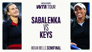 Aryna Sabalenka vs. Madison Keys | 2025 Indian Wells Semifinal | WTA Match Highlights