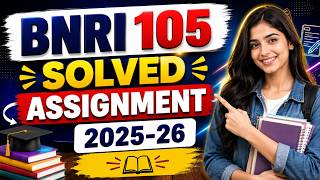 BNRI 105 SOLVED ASSIGNMENT 2025-26 