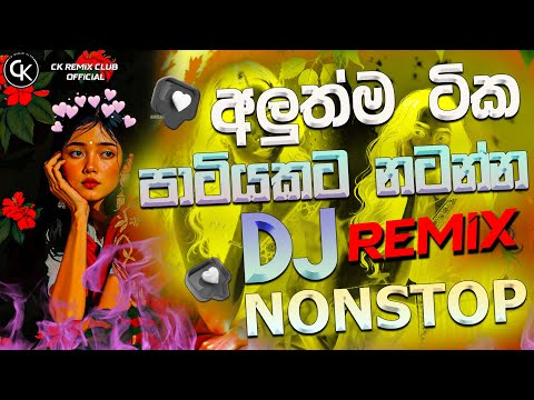 New 6-8 Dj Nonstop 2025 Sinhala | Party Dance Mix Dj Nonstop | New Sinhala Songs Remix || CK REMIX