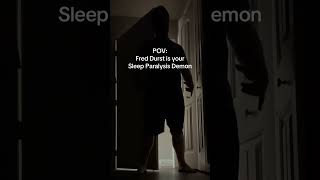 Fred Durst Is Your Sleep Paralysis Demon.. #sleepparalysisdemon #freddurst #limpbizkit #funny #pov