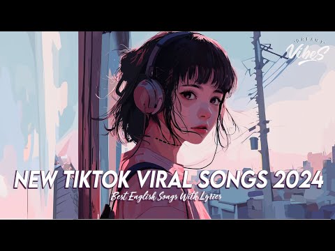 Top 100 Chill Out Songs Playlist 🌈 Music To Start Your Day | Latest English Songs With Lyrics
