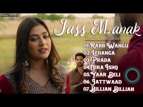 Jass Manak Hits Songs | Romantic Songs | Best of Jass Manak Songs | Punjabi Song | #jassmanak  2025