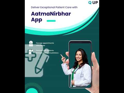 Deliver Exceptional Patient Care with AatmaNirbhar App | App for Doctors | Q UP