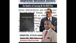 Supreme Wisdom Series The Benefit of Focusing on the Best Part