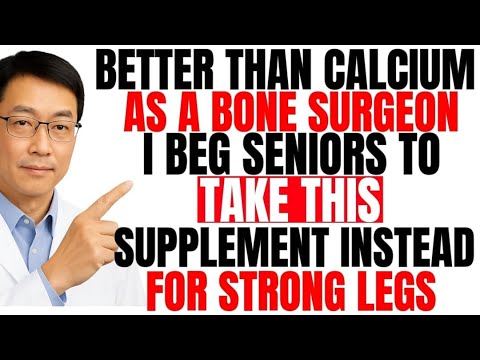 Skip Calcium! These 2 Vitamins Kills Weak Legs And Builds Leg Strength Overnight | Doctor Approved