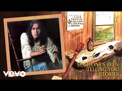 Dan Fogelberg - Someone's Been Telling You Stories (Official Audio)