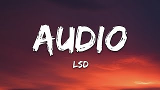 LSD - Audio (Lyrics) ft. Sia, Diplo, Labrinth