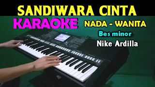 SANDIWARA CINTA - Nike Ardilla | KARAOKE Nada Wanita, HD