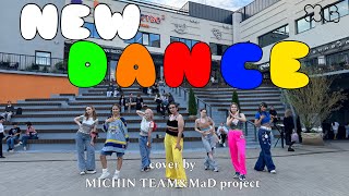 [DANCE IN PUBLIC | ONE TAKE] XG - 'NEW DANCE' by MICHIN team feat. MaD project [MICHIN dance studio]