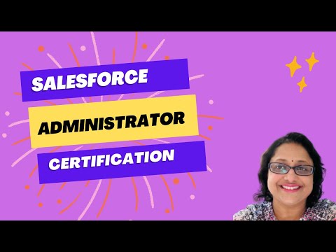 Salesforce administrator certification / Salesforce