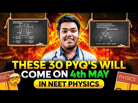30 Most Repeated Physics SureShot PYQs : *120 Marks Confirm* in NEET 2025 | GAMECHANGER | #neet2025