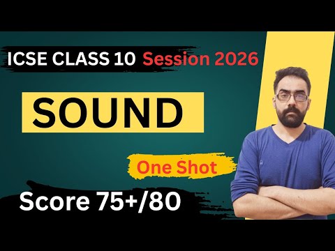 SOUND - ICSE Class 10 Physics | Complete Chapter One Shot 🔥