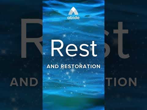 Rest and Restoration: Abide Meditation App