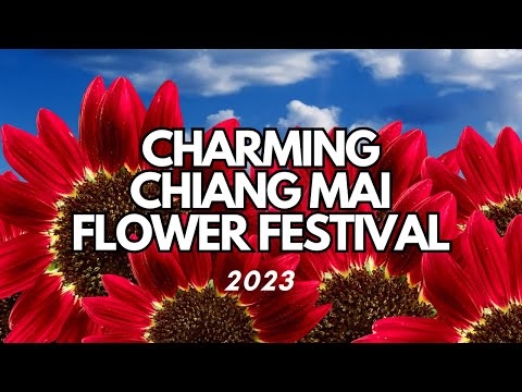 Charming Chiang Mai Flower Festival 2024