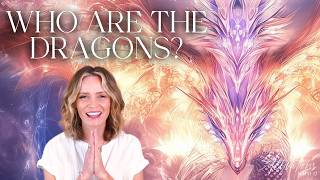 Who Are the Dragons? | Channeled Message with my Dad!