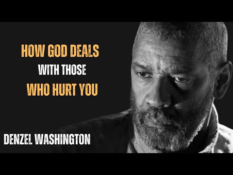 How God Deals With Those Who Hurt You ! Best Motivational Speech By Denzel Washington