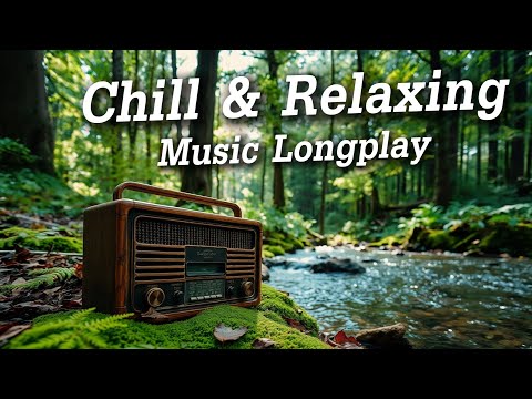 Chill & Relax Music Vol.17 | รวมเพลงสากลเพราะๆ ฟังสบาย ผ่อนคลายได้ทั้งวัน - Music for a Peaceful Day