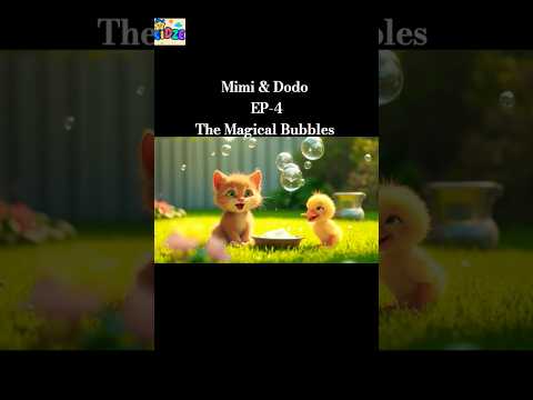 Mimi&Dodo EP-4 The Magical Bubbles #kidsvideo #kidsstories #cartoon #cocomelon #kidslearning