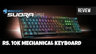 Roccat Soura FX RGB Illuminated Frameless Mechanical Keyboard Review | Digit.in
