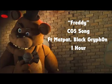 “Freddy” By @CG5 @BlackGryph0n and MatPat 1 Hour