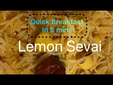 Lemon Sevai | எலுமிச்சை சேவை | Semiya Lemon Sevai Recipe  | Lemon Idiyappam | Quick Breakfast |