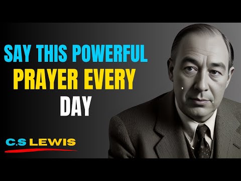 Say This EVERYDAY for God's Blessings | C.S. Lewis Motivational Speech