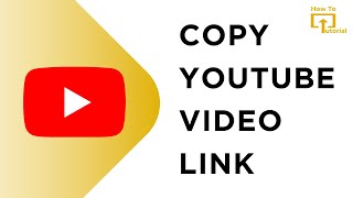 How to Copy YouTube Video Link