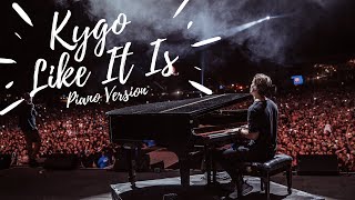 Kygo - Like It Is (Piano Version) ft. Zara Larsson, Tyga