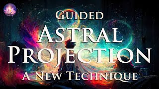 Astral Projection Guided Meditation ✨A New Technique For An OBE (432 Hz Binaural Beats, Music)
