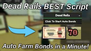 The Best Dead Rails Script Ever 🔥 - Auto Farm Bonds in a Minute!